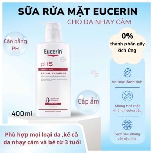 Sữa Rửa Mặt Eucerin pH5 Facial Cleanser Chính Hãng – Làm Sạch Dịu Nhẹ Cho Da Nhạy Cảm 400ml